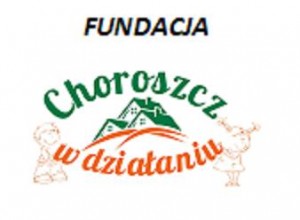 Fundacja Choroszcz w działaniu